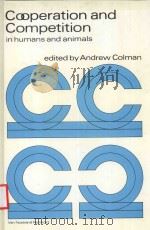 COOPERATION ADN COMPETITION IN HUMANS AND ANIMALS   1982  PDF电子版封面  0442305214   
