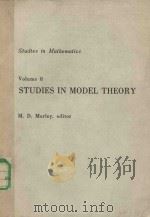STUDIES IN MATHEMATICS VOLUME 8 STUDIES IN MODEL THEORY（1973 PDF版）