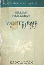 WILLIAM MAKEPEACE THACKERAY V ANITY FAIR A NOVEL WITHOUT A HERO   1983  PDF电子版封面  019281642X  JOHN SUTHERLAND 