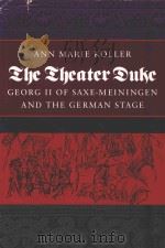 THE THEATER DUKE GEORG II OF SAXE-MEININGEN AND THE GERMAN STAGE（1984 PDF版）