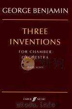 THREE INVENTIONS  FOR CHAMBER ORCHESTRA   1997  PDF电子版封面     