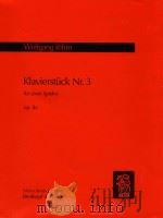 Klavierstück Nr.3  für zwei Spieler   op.8c   1999  PDF电子版封面  9790004174128  Wolfgang Rihm 
