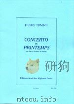 CONCERTO DE PRINTEMPS  pour Fl?te et orchestre de Chambre   AL23616   1965  PDF电子版封面  9790046236167  Henri Tomasi 