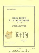JOUR D'éTé à LA MONTAGNE  pour Quatre Fl?te  Partition et parties réunies  AL21317（1954 PDF版）