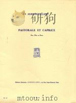 PASTORALE ET CAPRICE  pour Fl?te et Piano   1950  PDF电子版封面     