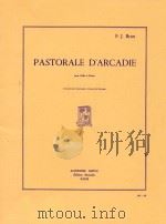 PASTORALE D'ARCADIE  FANTAISIE   pour Fl?te et Piano  Concours du Conservatoire National de Mus（1957 PDF版）