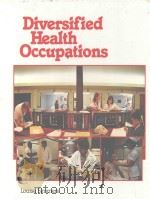 Diversified health occupations   1983  PDF电子版封面  0827322887  Louise Simmers 