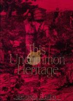 THIS UNCOMMON HERITAGE（1970 PDF版）