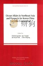 Ocean Affairs in Northeast Asia and Prospects for Korea China Maritime Cooperation（1994 PDF版）
