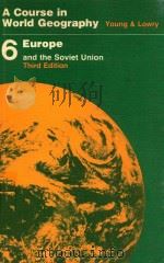 A COURSE IN WORLD GEOGRAPHY YOUNG & LOWRY EUROPE AND THE SOVIET UNION THIRD EDITION（1978 PDF版）