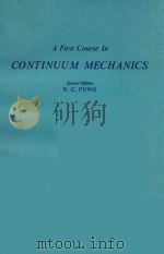 A FIRST COURSE IN CONTINUUM MECHANICS SECOND EDITION   1977  PDF电子版封面  0133183114  Y.C.FUNG 