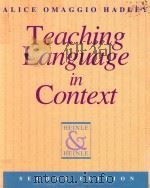 TEACHING LANGUAGE IN CONTEXT AND EDITION   1993  PDF电子版封面  0838440673  ALICE OMAGGIO HADLEY 