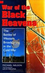 War of the Black Heavens The Battles of Western Broadcasting in the Cold War（1997 PDF版）