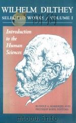 Wilhelm Dilthey Selected Works·Volume I Introduction to the Human Sciences（1989 PDF版）
