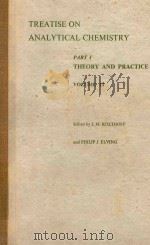 TREATISE ON ANALYTICAL CHEMISTRY PART 1 THEORY AND PRACTICE VOLUME 11（1975 PDF版）