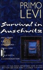 SURVIVAL IN AUSCHWITZ THE NAZI ASSAULT ON HUMANITY   1986  PDF电子版封面  0684826801  PRIMO LEVI 
