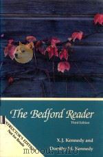 THE BEDFORD READER THIRD EDITION   1988  PDF电子版封面  0312013647  X.J.KENNEDY DOROTHY M.KENNEDY 