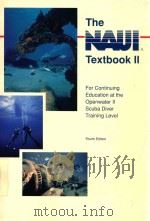 THE NAUI TEXTBOOK II   1992  PDF电子版封面  0916974138   