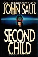 SECOND CHILD   1990  PDF电子版封面  0553058770  JOHN SAUL 
