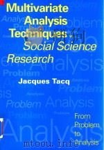 Multivariate Analysis Techniques in Social Science Research From Problem to Analysis（1997 PDF版）