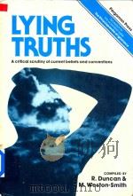 Lying Truths A Ctitical Scrutiny Current Beliefs and Conventions（1979 PDF版）