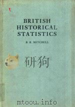 British Historical Statistica   1988  PDF电子版封面  0521330084  B.R.Mitchell 