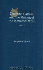 Scientific Culture and the Making of the Industrial West（1997 PDF版）