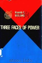 Three Faces of Power   1990  PDF电子版封面  0803935544  Kenneth E.Boulding 