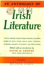 AN ANTHOLOGY OF IRISH LITERATURE VOLUME II   1954  PDF电子版封面  0814729541  DAVID H.GREENE 