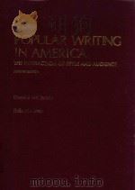 POPULAR WRITING IN AMERICA THE INTERACTION OF STYLE AND AUDIENCE FOURTH EDITION（1988 PDF版）