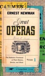 GREAT OPERAS ERNEST NEWMAN VOLUMEⅠ   1958  PDF电子版封面     