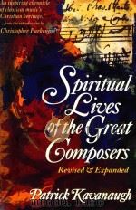 SPIRITUAL LIVES OF THE GREAT COMPOSERS REVISED AND EXPANDED（1996 PDF版）