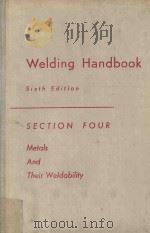 WELDING HANDBOOK SIXTH EDITION SECTION FOUR   1972  PDF电子版封面     