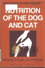 Nutrition of the Dog and Cat Waltham Symposium Number 7（1985 PDF版）