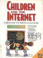 CHILDREN AND THE INTERNET:A ZEN GUIDE FOR PARENTS AND EDUCATORS（1997 PDF版）