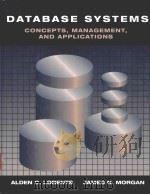 DATABASE SYSTEMS CONCEPTS MANAGEMENT AND APPLICATIONS   1998  PDF电子版封面  0155000292  ALDEN C.LORENTS AND JAMES N.MO 