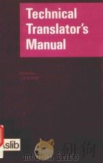 TECHNICAL TRANSLATOR'S MANUAL   1971  PDF电子版封面  851420354  J.B.SYKES 
