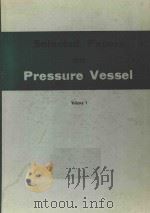 SELECTED PAPERS ON PRESSURE VESSEL VOLUME 1   1981  PDF电子版封面     