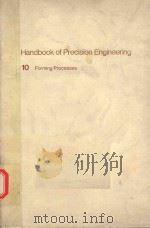 HANDBOOK OF PRECISION ENGINEERING VOLUME 10 FORMING PROCESSES（1974 PDF版）