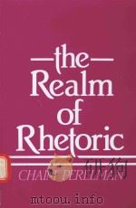 THE REALM OF RHETORIC   1982  PDF电子版封面  0268016054  CH.PERELMAN 
