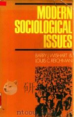 Modern Sociological Issues   1975  PDF电子版封面  0024287504  Barry J.Wishart and Louis C.Re 