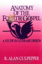 ANATOMY OF THE FOURTH GOSPEL A STUDY IN LITERARY DESIGN（1983 PDF版）