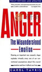 ANGER THE MISUNDERSTOOD EMOTION REVISED EDITION   1989  PDF电子版封面  0671675230  CAROL TAVRIS 