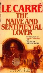 THE NAIVE AND SENTIMENTAL LOVER   1980  PDF电子版封面  0553209892  JOHN LE GARRE 