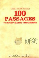 100 PASSAGES TO DEVELOP READING COMPREHENSION SINGLE-VOLUME EDITION   1983  PDF电子版封面  0890269009   