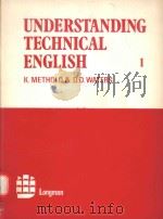 UNDERSTANDING TECHNICAL ENGLISH 1   1973  PDF电子版封面  0582690323   