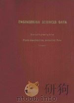ENGINEERING SCIENCES DATA FLUID MECHANICS EXTERNAL FLOW VOLUME 1     PDF电子版封面  014374894   