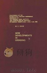 NEW DEVELOPMENTS IN GRINDING（1972 PDF版）