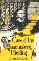 THE CASE OF THE JOHANNISBERG RIESLING   1988  PDF电子版封面  0912761156  GERRY MADDREN 