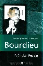 Bourdieu A Critical Reader   1999  PDF电子版封面  0631188177  Richard Shusterman 